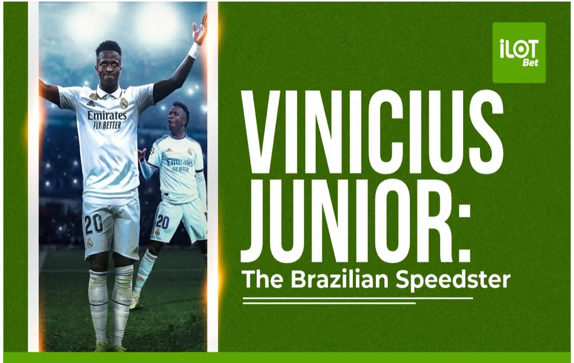 Vinicius Junior: The Brazilian Speedster