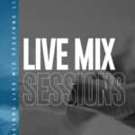 Live Mix Sessions